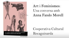 Art i Feminismes: Conversa amb Anna Fando Morell by Activitats  culturals